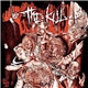 The Kill - Kill Them...All